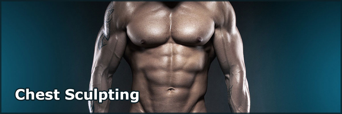 Chest Sculpting